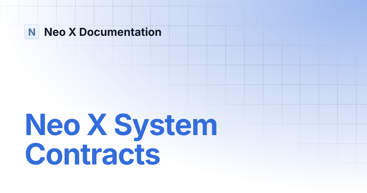 Neo X System Contracts | Neo X Documentation
